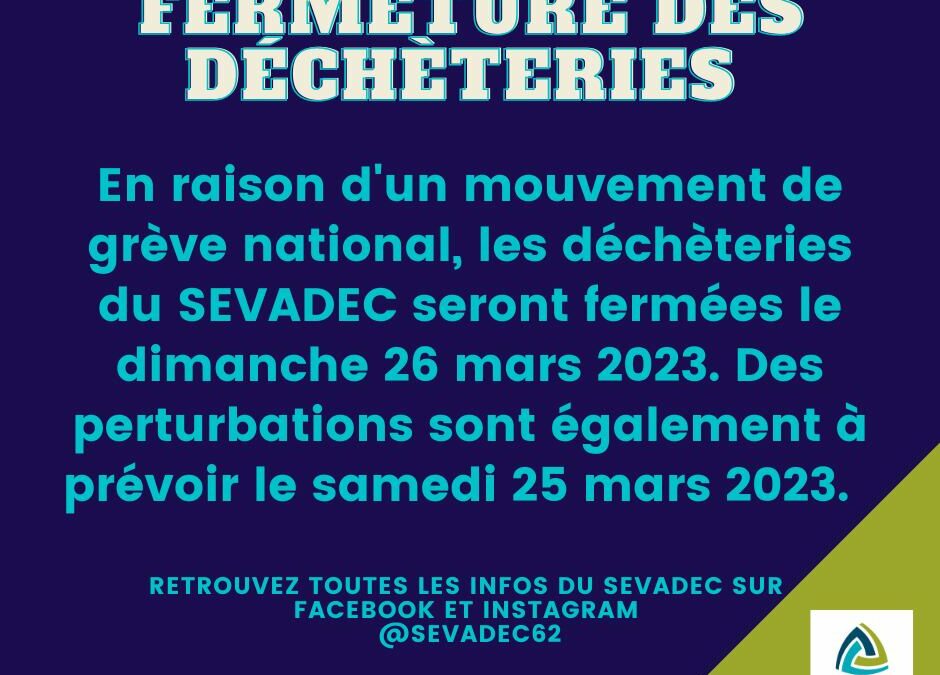FERMETURE DES DÉCHÈTERIES
